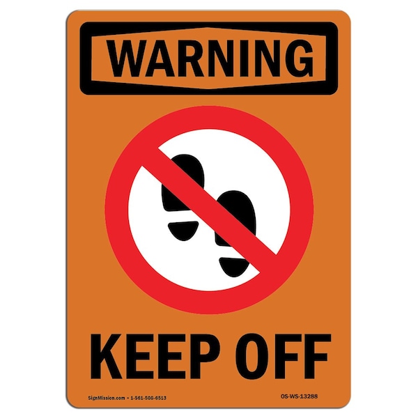 OSHA WARNING Sign, Keep Off, 18in X 12in Decal, 12" W, 18" L, Portrait, OS-WS-D-1218-V-13288